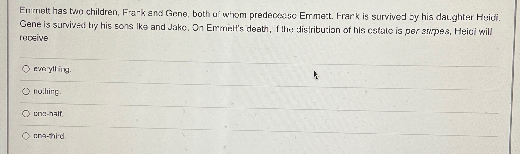 Solved Emmett has two children, Frank and Gene, both of whom | Chegg.com