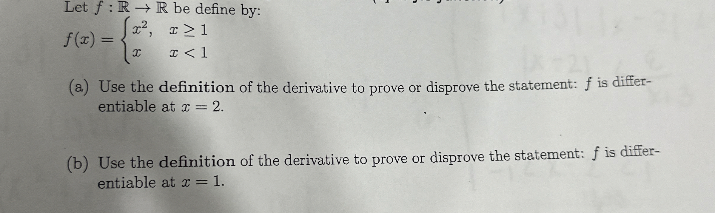 Solved Let f:R→R ﻿be define by:f(x)={x2,x≥1x,x