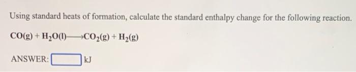 Solved Solve A, B, And C, Using Standard Heats Of Formation. | Chegg.com