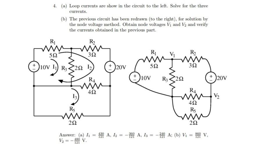 Solved 4. (a) Loop Currents Are Show In The Circuit To The | Chegg.com