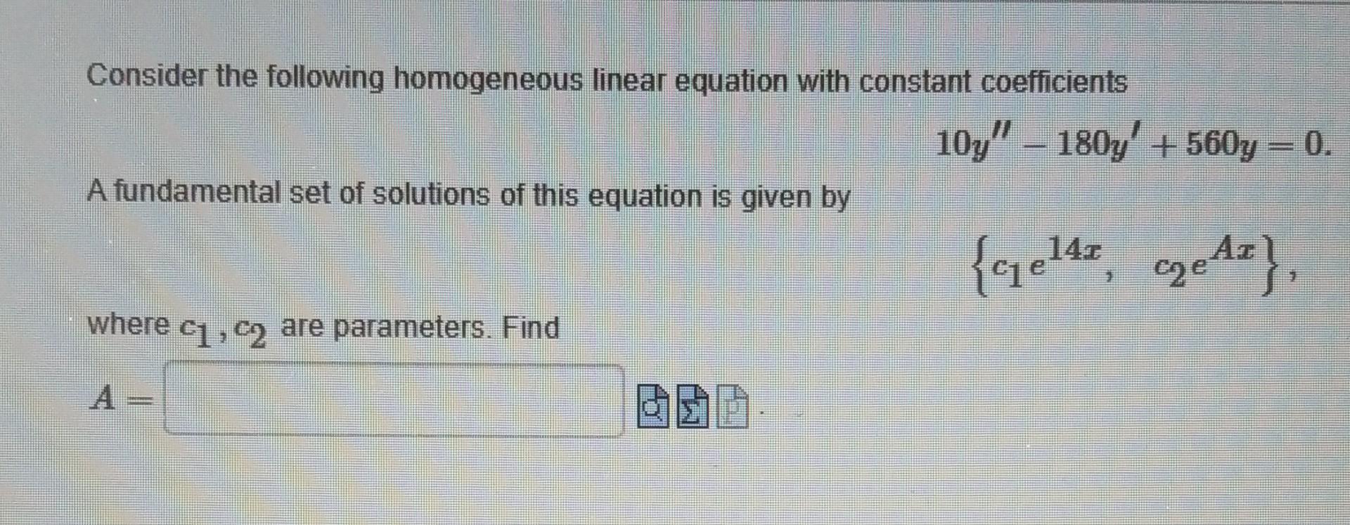 Solved Consider the following homogeneous linear equation | Chegg.com