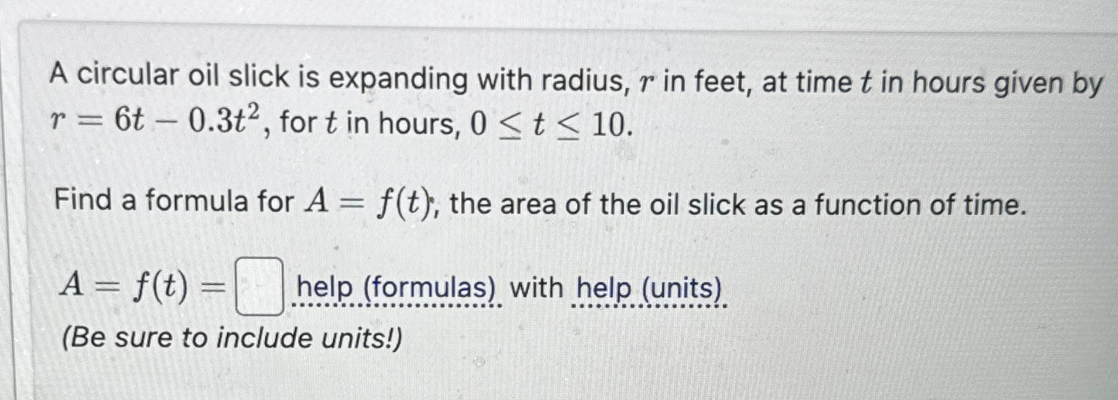Solved A circular oil slick is expanding with radius, r ﻿in | Chegg.com