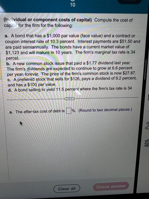 Solved (Individual or component costs of capital) Compute