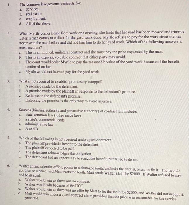 Solved Please help with 1-13!!1. The common law governs | Chegg.com