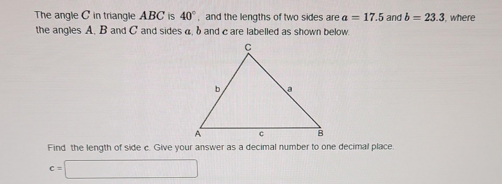 Solved The angle C in triangle ABC is 40∘, and the lengths | Chegg.com