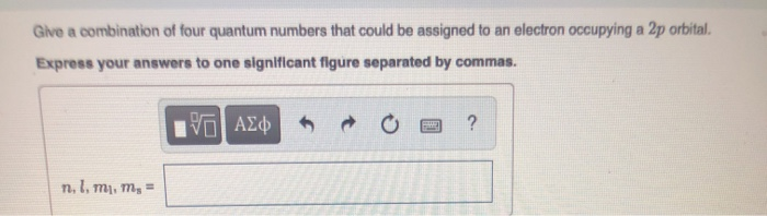 solved-give-a-combination-of-four-quantum-numbers-that-could-chegg