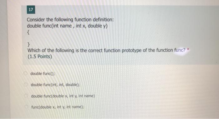 Solved 17 Consider the following function definition: double | Chegg.com
