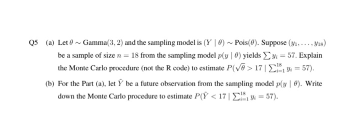 Q5 A Let 0 Gamma 3 2 And The Sampling Model Chegg Com