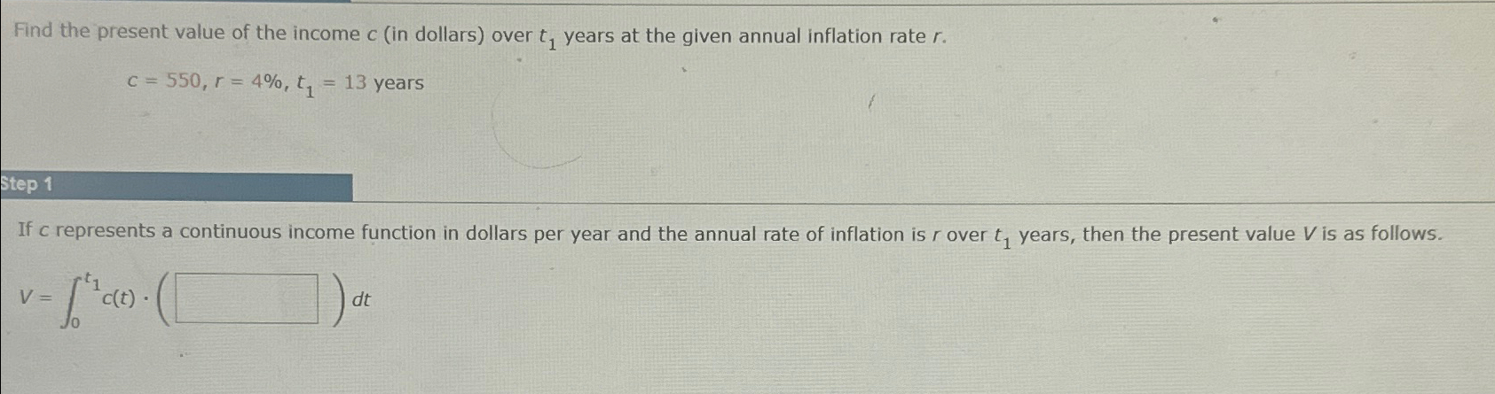 Solved Find the present value of the income c (in dollars) | Chegg.com