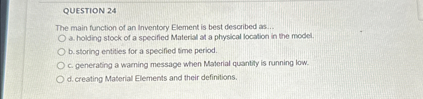 Solved QUESTION 24The main function of an Inventory Element | Chegg.com
