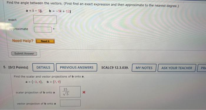 Solved a=i−5j,b=−5i+12j exact approximate [0/2 Points] Find | Chegg.com