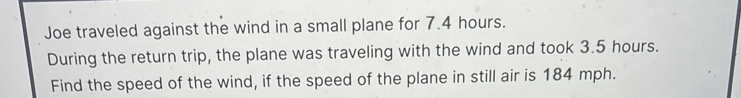 Solved Joe traveled against the wind in a small plane for | Chegg.com