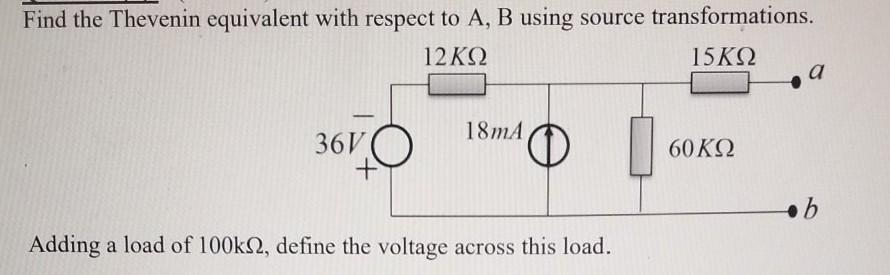 Solved Find The Thevenin Equivalent With Respect To A, B | Chegg.com