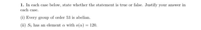 Solved 1. In each case below, state whether the statement is | Chegg.com