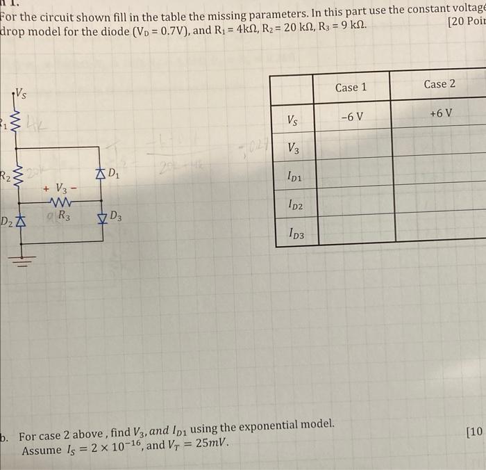 Solved For the circuit shown fill in the table the missing | Chegg.com