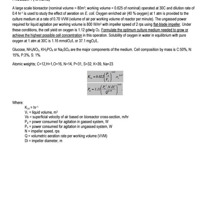 A large scale bioreactor (nominal volume = 80m2; | Chegg.com