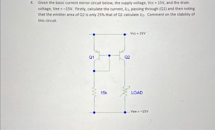 Solved Given the basic current mirror circuit below, the | Chegg.com