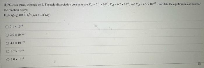 Solved H3PO4 is a weak, triprotic acid, The acid | Chegg.com