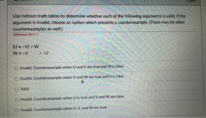 Solved Use Indirect Truth Tables To Determine Whether Each | Chegg.com