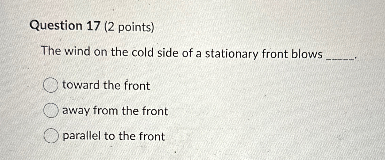 Solved Question 17 (2 ﻿points)The wind on the cold side of a | Chegg.com