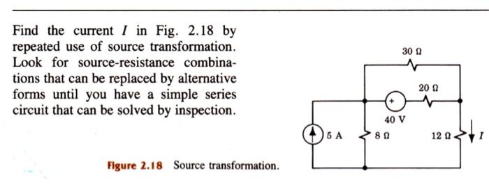 Solved Find the current I in Fig. 2.18 by repeated use of | Chegg.com