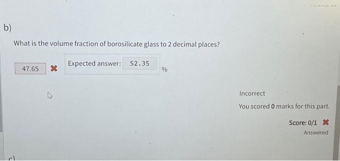 Solved What is the volume fraction of borosilicate glass to | Chegg.com