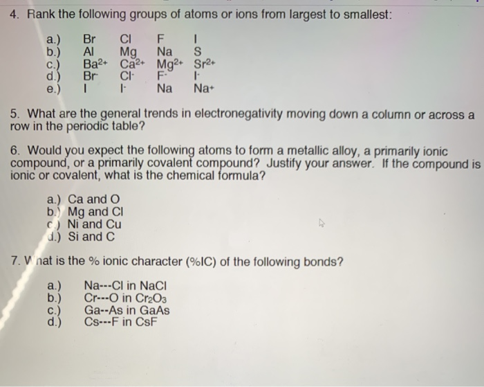 Solved 4 Rank The Following Groups Of Atoms Or Ions From Chegg Com