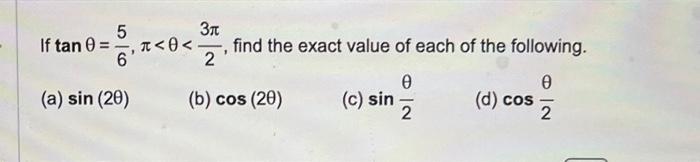 Solved If tanθ=65,π