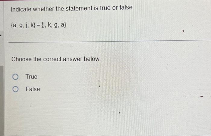 Solved Indicate whether the statement is true or false. | Chegg.com