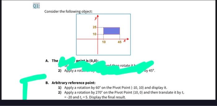 Solved Q1: Consider the following object: 25 10 10 45 A. The | Chegg.com
