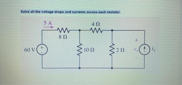 Solved Solve all the voltage drops and currents across each | Chegg.com
