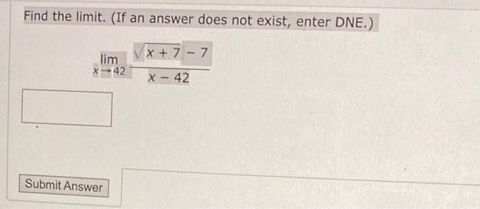 Solved Find the limit. (If an answer does not exist, enter | Chegg.com