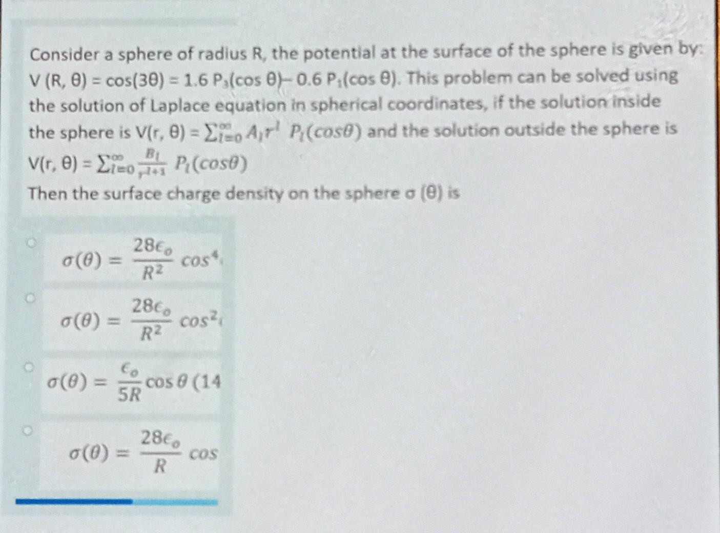 Solved Consider a sphere of radius R, the potential at the | Chegg.com