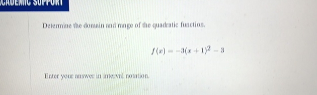 Solved Determine the domain and range of the quadratic | Chegg.com