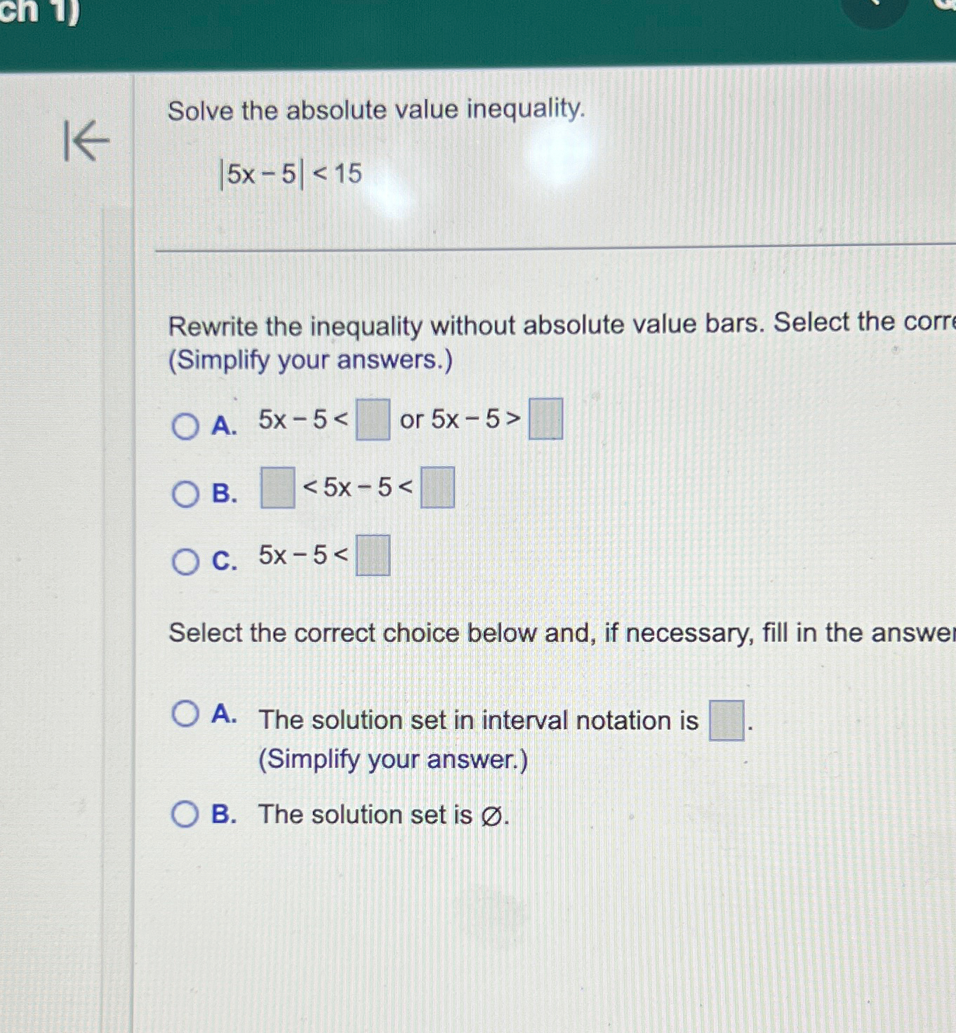 Solved Solve the absolute value inequality.|5x-5|