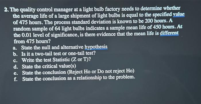 solved-2-the-quality-control-manager-at-a-light-bulb-chegg