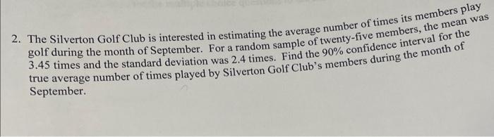 Solved 2 The Silverton Golf Club is interested in Chegg com
