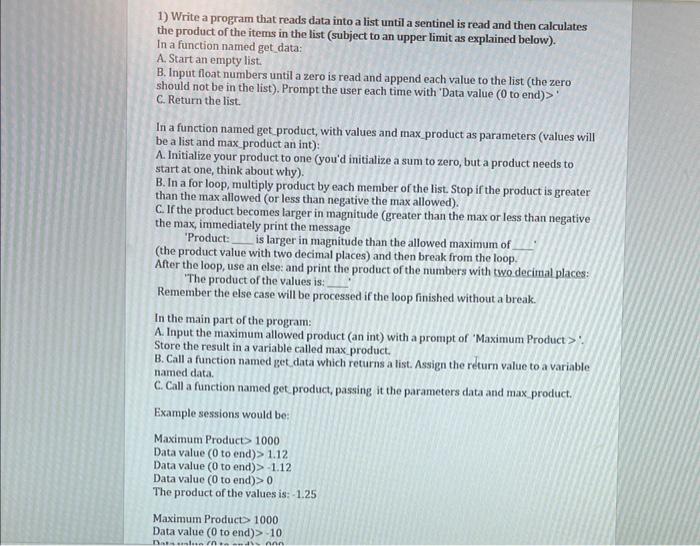 Solved 1) Write a program that reads data into a list until | Chegg.com