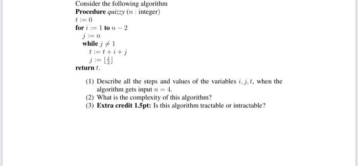 Solved Consider the following algorithm Procedure quizzy (n: | Chegg.com