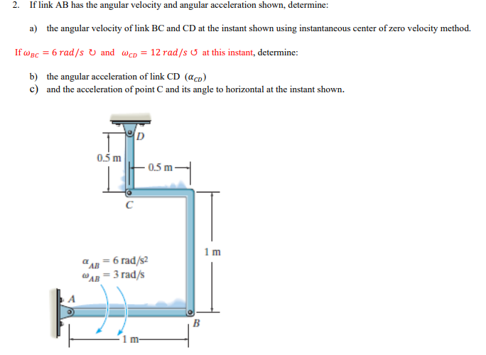 Solved If ﻿link AB ﻿has the angular velocity and angular | Chegg.com