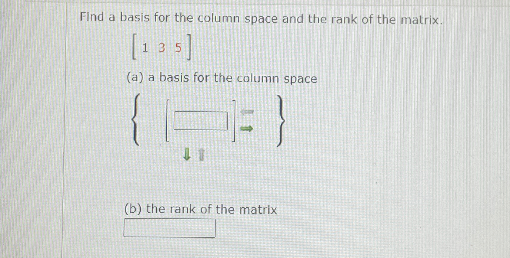 Solved Find a basis for the column space and the rank of the | Chegg.com