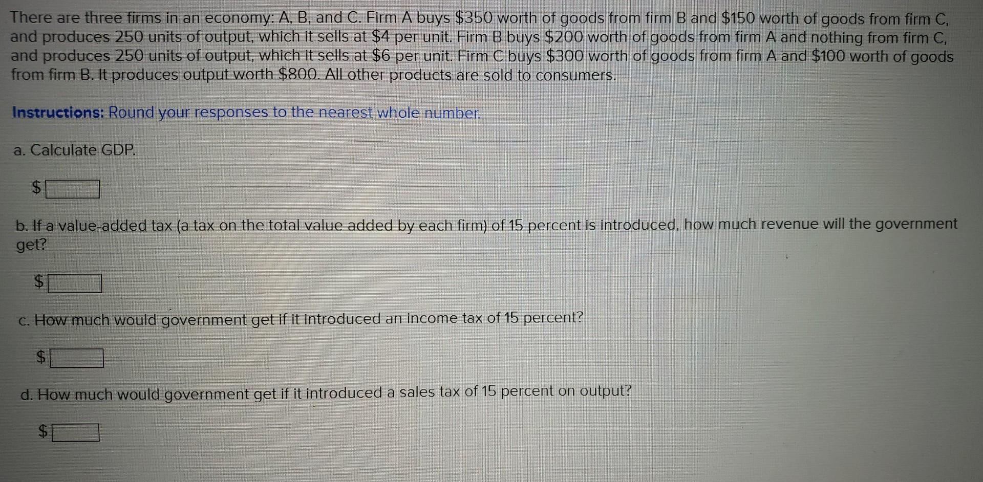 Solved There Are Three Firms In An Economy: A, B, And C. | Chegg.com