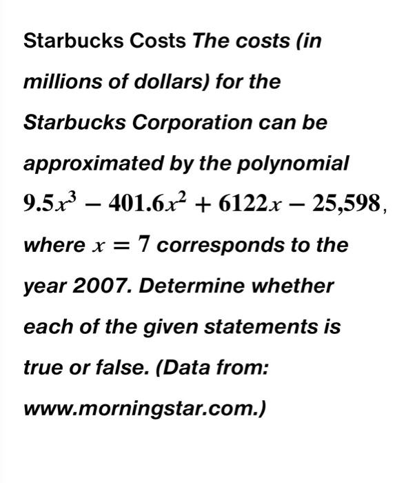 Solved Starbucks Costs The costs (in millions of dollars) | Chegg.com