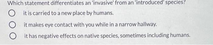 Solved Which Statement Differentiates An 'invasive' From An | Chegg.com