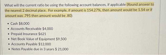 Solved What will the current ratio be using the following | Chegg.com