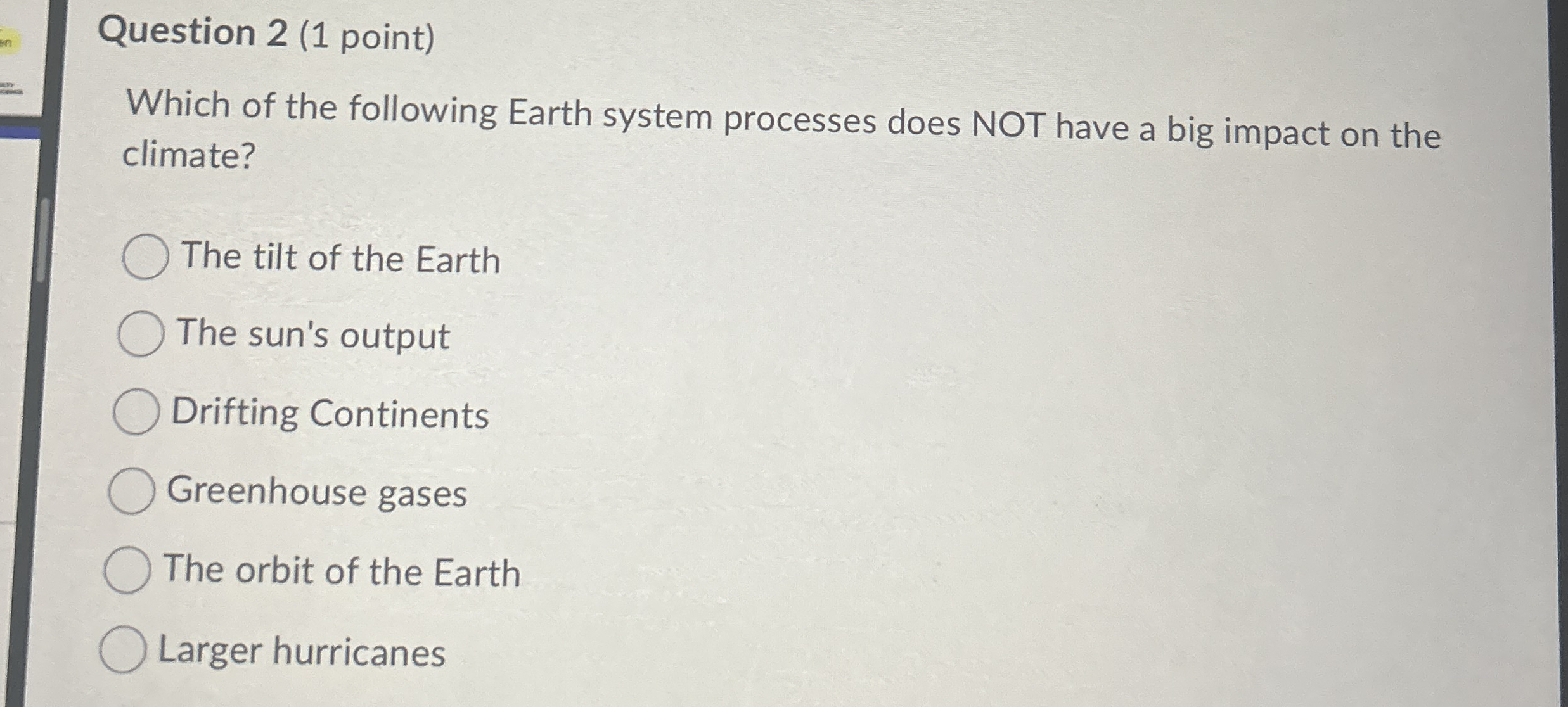 Solved Question 2 (1 ﻿point)Which of the following Earth | Chegg.com