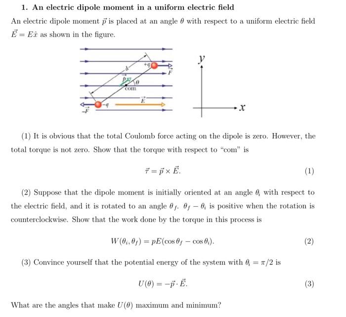 Solved 1. An electric dipole moment in a uniform electric | Chegg.com