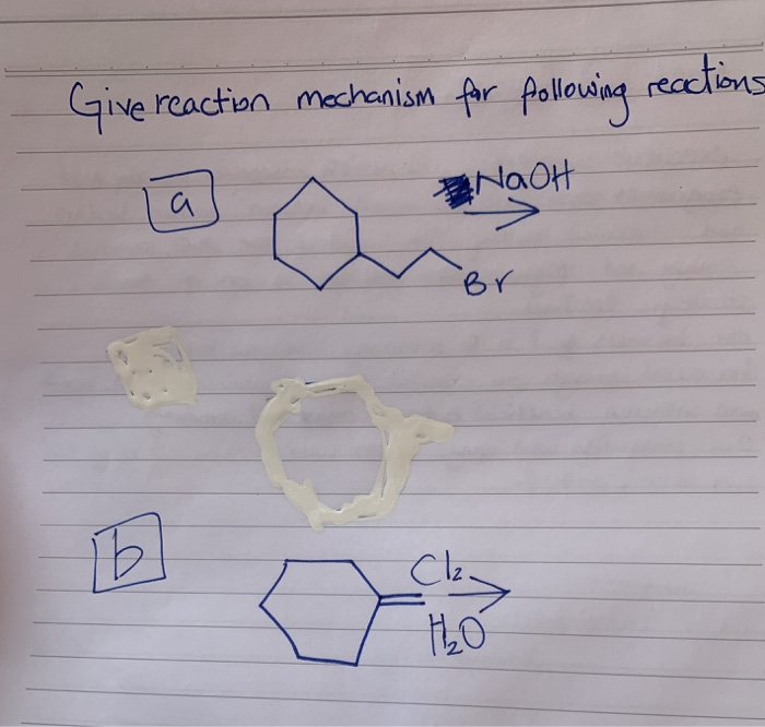 Solved reactions Give reaction mechanism for following la | Chegg.com