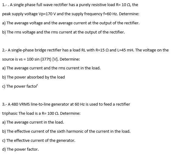 Solved 1.- . A single phase full wave rectifier has a purely | Chegg.com