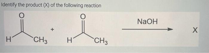 Solved Identify The Product (x) Of The Following Reaction 